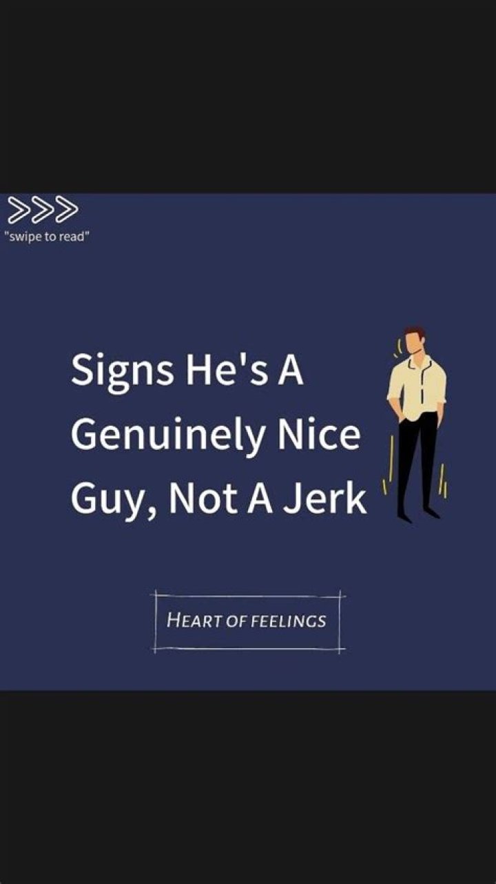 10 Signs He's A Genuinely Good Guy (And Not A Jerk)