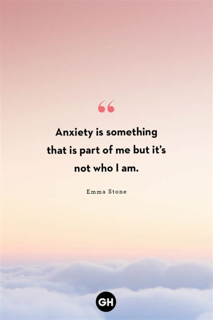 103 Anxiety Quotes For When You're Stressed Out
