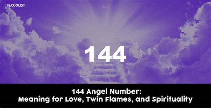 144 Angel Number Meaning, Spiritual, Love, Twin Flame Separation
