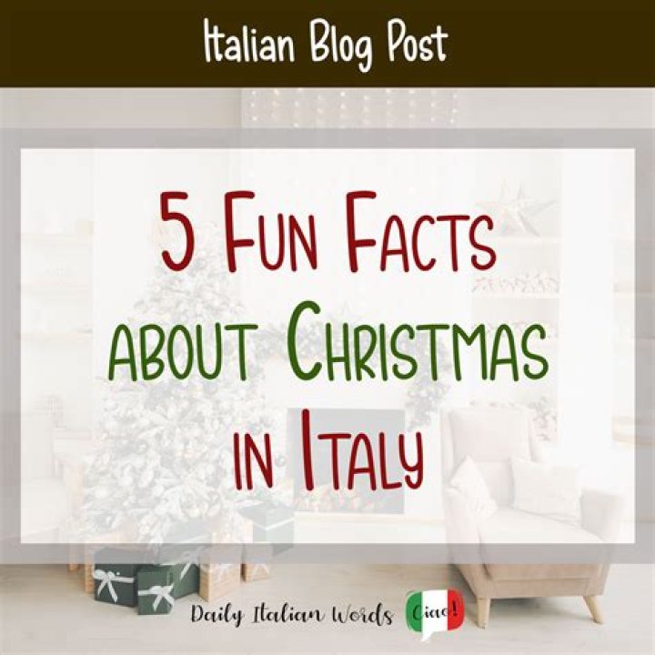 15 Fun Facts About Christmas In Italy