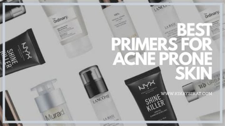 20 Best Face Primers For Acne-Prone Skin