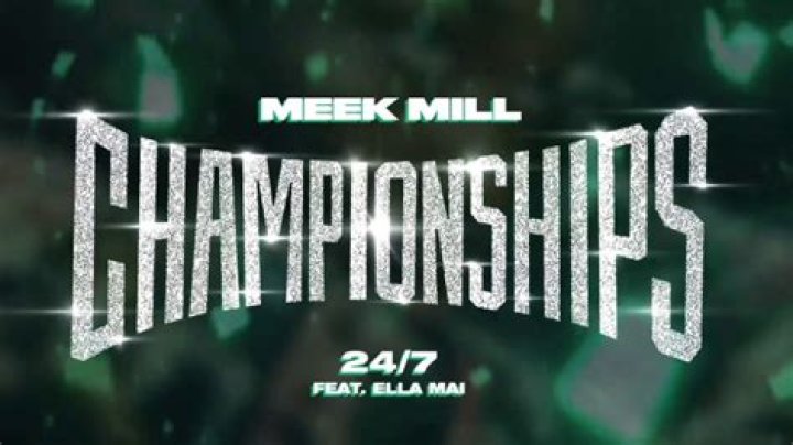 “24/7” by Meek Mill (ft. Ella Mai)