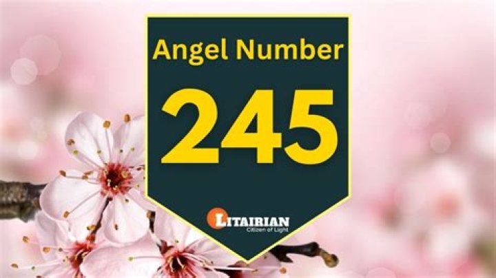 245 Angel Number Meaning - Pulptastic