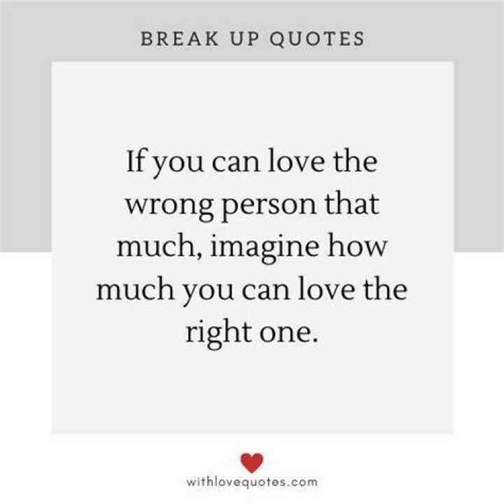 25 Breakup Quotes About Moving On, Healing And Getting Over Someone You Love