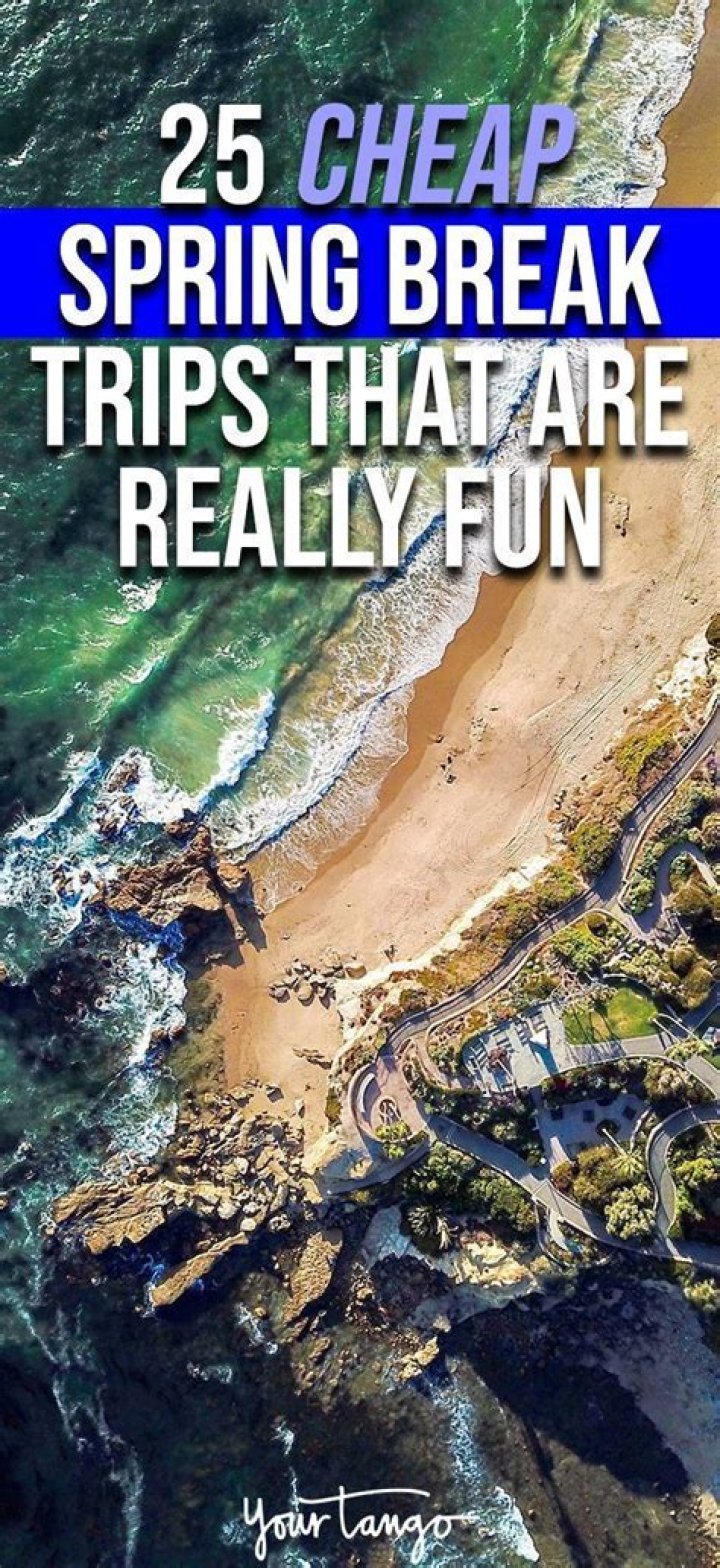 25 Cheap Spring Break Trips That Are Really Fun