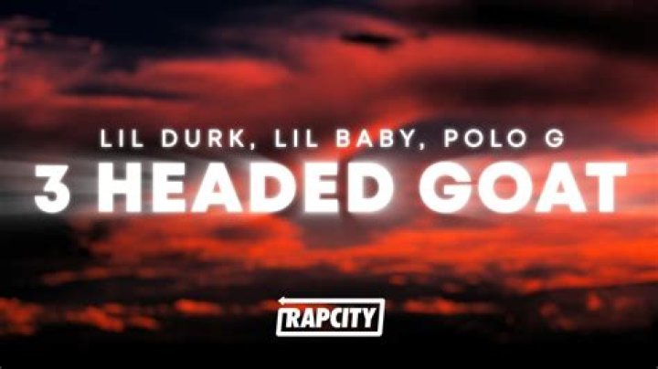 “3 Headed Goat” by Lil Durk (ft. Polo G & Lil Baby)