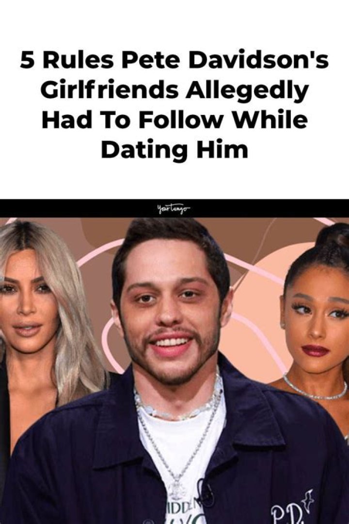 5 Rules Pete Davidson's Girlfriends Allegedly Had To Follow While Dating Him