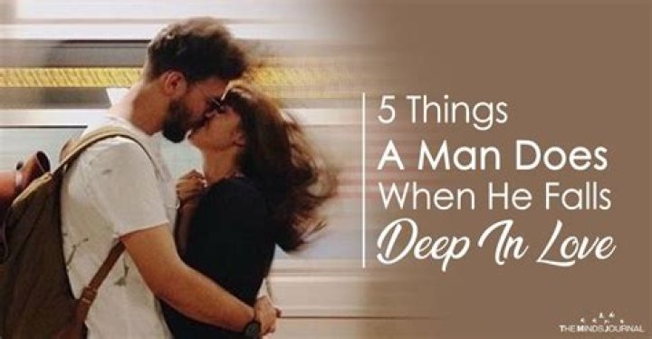 5 Things A Man Does When He Falls Deeply In Love