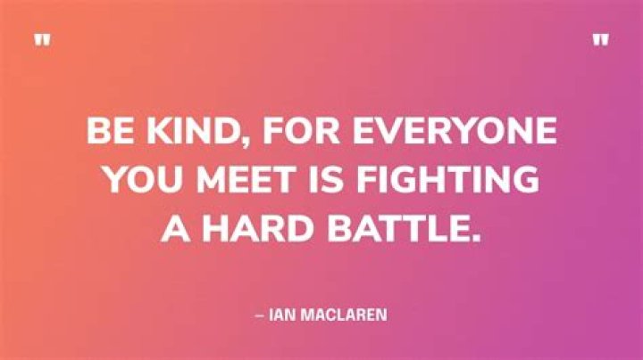 50 Best 'Be Kind' Quotes About Life