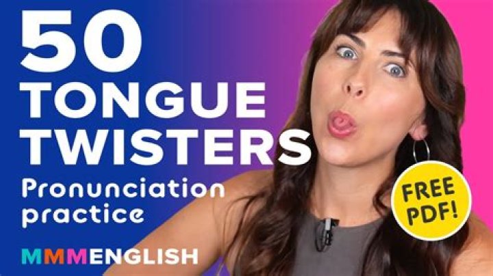 50 Tongue Twisters To Improve Your Pronunciation