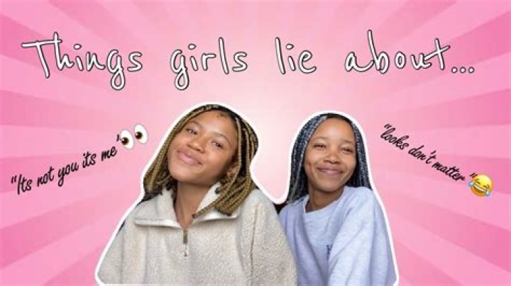 6 Things Girls Lie About Most (Watch Out!)