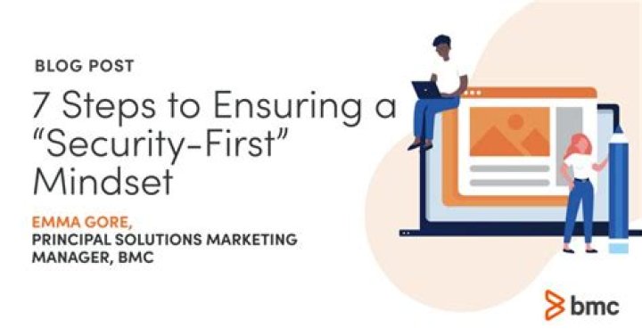 7 Steps to Ensuring a “Security-First” Mindset