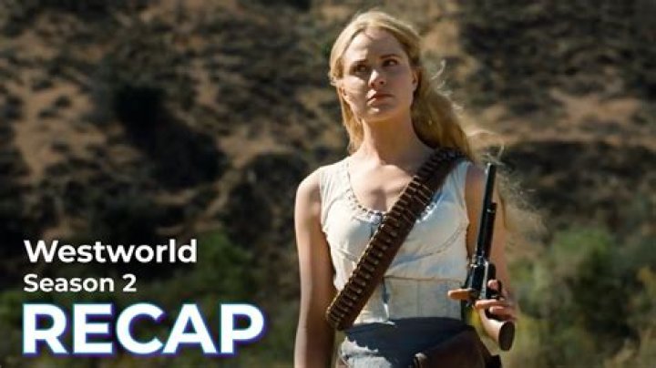 A Very Quick Recap of Westworld Season Two