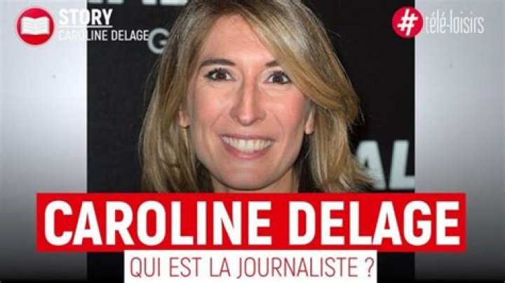 Biographie de Caroline Delage : carrière, photos, journalisme