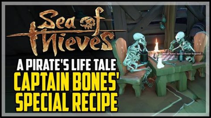 Captain Bones Special Recipe - Sea of Thieves