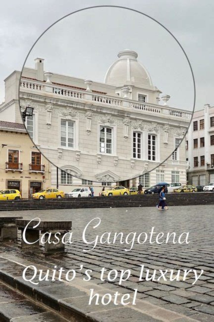 Casa Gangotena Hotel Review, Quito, Ecuador
