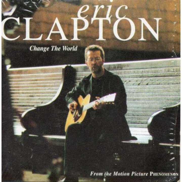 “Change the World” by Eric Clapton