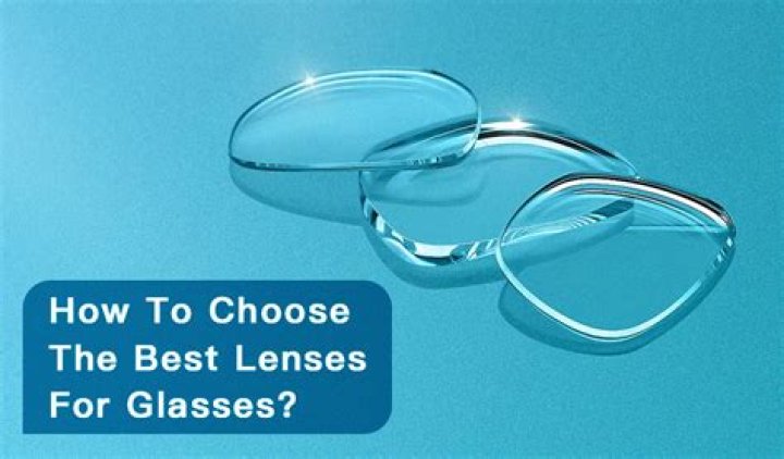 Choosing the Best Lenses for Glasses