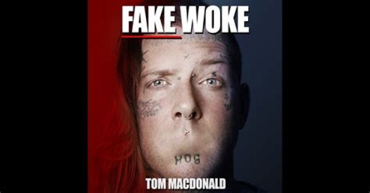 “Fake Woke” by Tom MacDonald