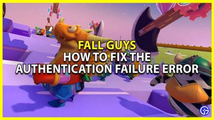Fall Guys Authentication Failure Error Fix