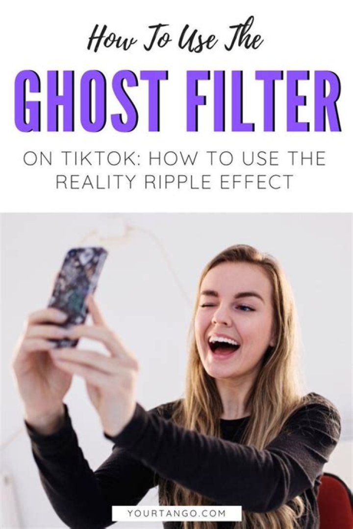 Ghost Filter On TikTok: How To Use The Reality Ripple Effect