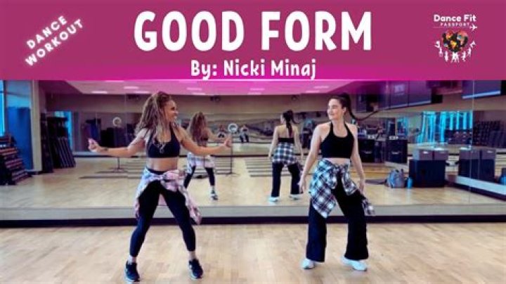 “Good Form” by Nicki Minaj
