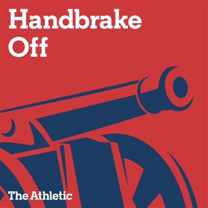 Handbrake Off - Podcasts - The Athletic