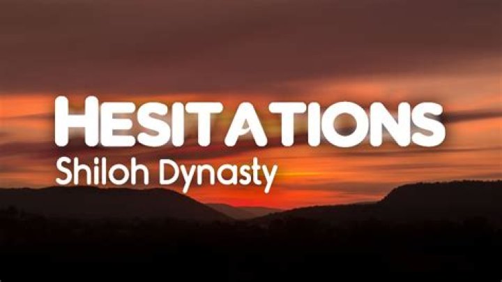 “Hesitations” by Shiloh Dynasty