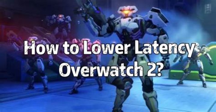 How do I fix Overwatch latency?