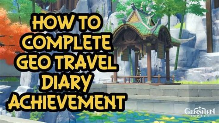 How do you get a achievement Geo travel diary?