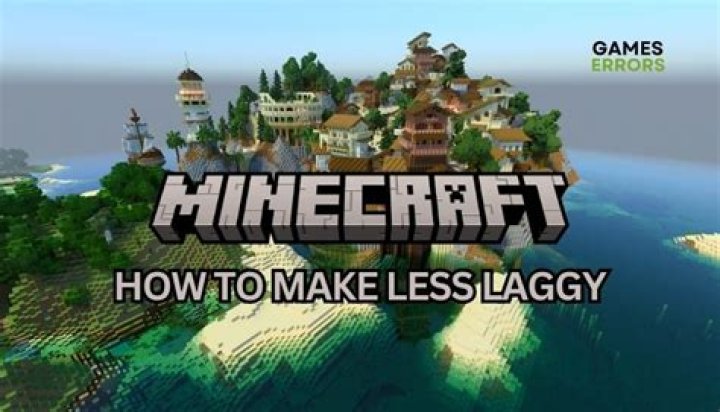 How do you make Minecraft less laggy?