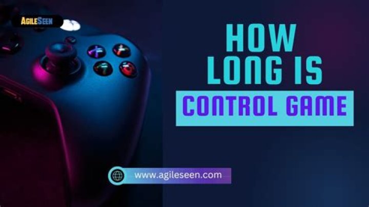 How long is Control game?