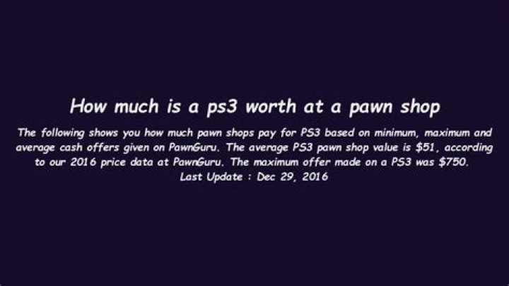 How much is a PS3 at a pawn shop?