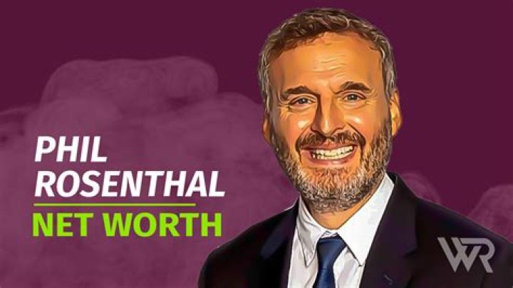 How Much Is Phil Rosenthal Worth