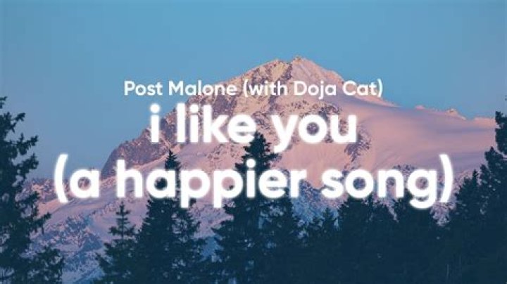 “I Like You (A Happier Song)” by Post Malone (ft. Doja Cat)