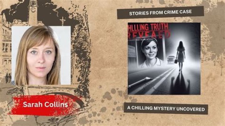 Is Sarah Collins Missing? What Happened To Sarah Collins?