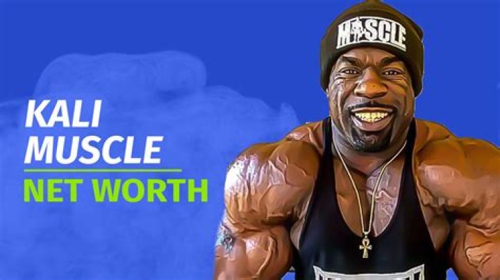 Kali Muscle Net Worth In 2022
