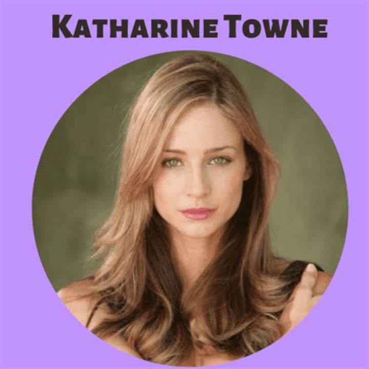 Katharine Towne: A Journey Through Talent And Tenacity