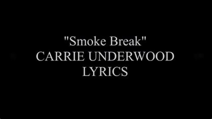 Lyrics Uncovered: Carrie Underwood, 'Smoke Break'