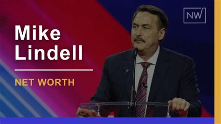 Mike Lindell Net Worth: A Comprehensive Insight