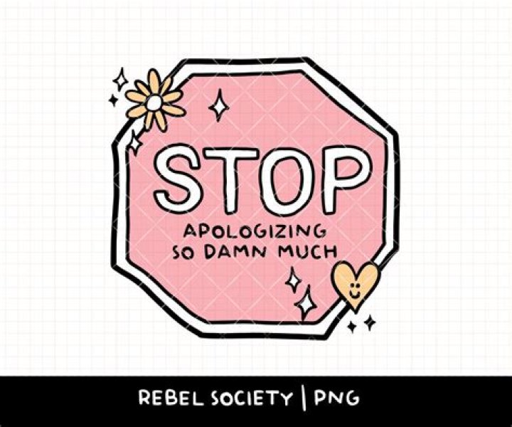 Please, It's Time To Stop Apologizing For Your Kind Heart