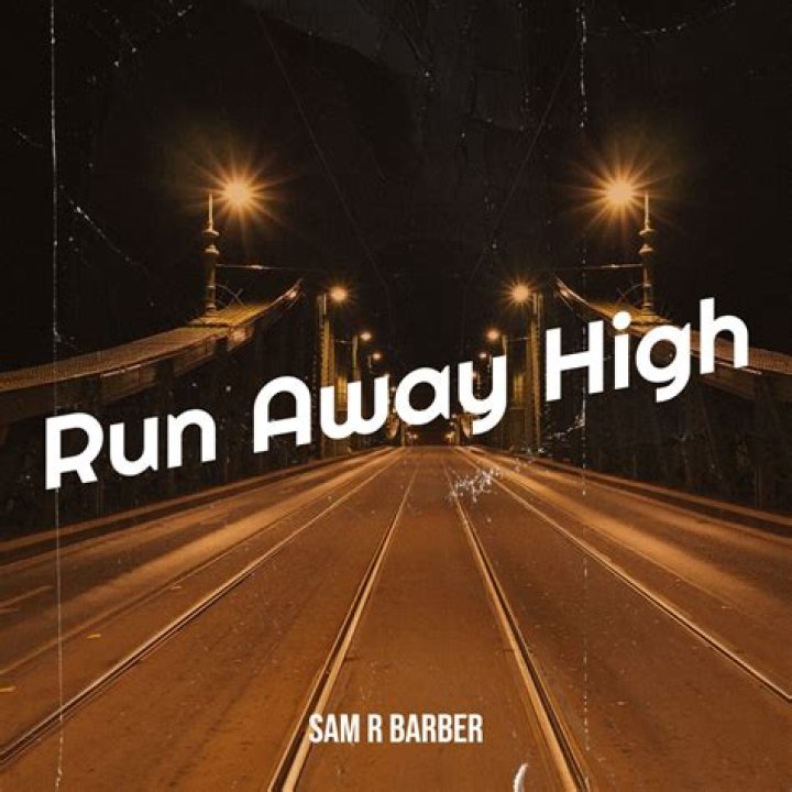 “Run Away High” by Sam Barber