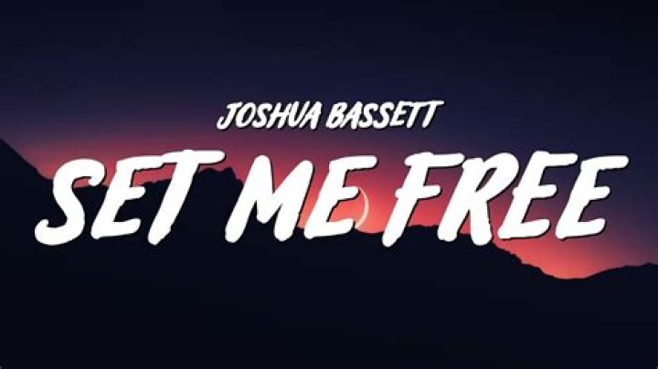 “Set Me Free” by Joshua Bassett