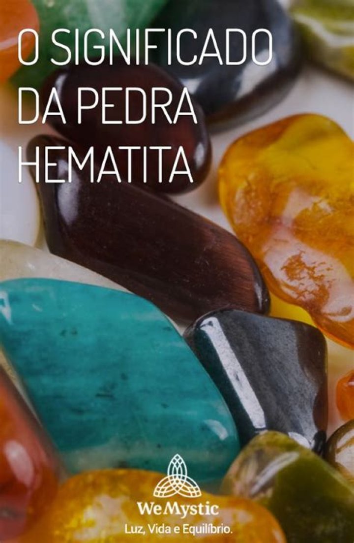 Significado da hematita - Usos, cristais, benefícios, cura