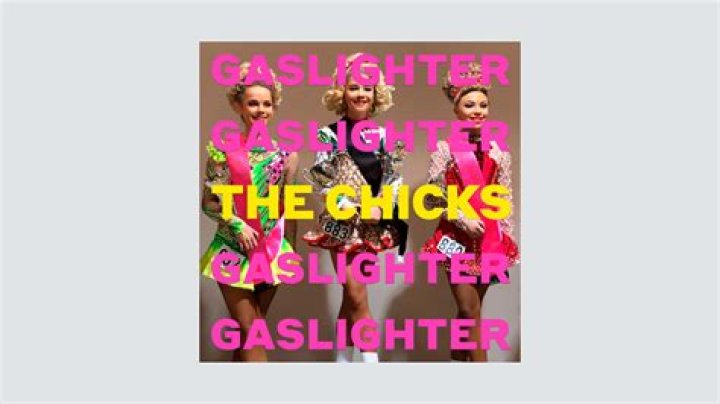 	The Chicks’ ‘Gaslighter’: Album Review	
