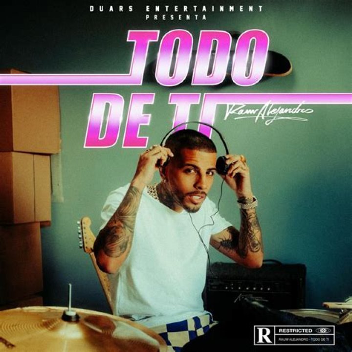 “Todo De Ti” by Rauw Alejandro