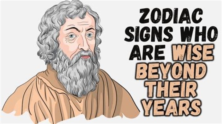 Top 7 Wisest Zodiac Signs Who Are Wise Beyond Their Years