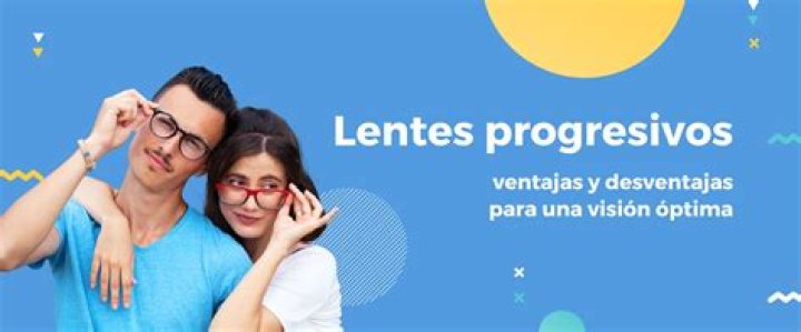 Ventajas de los lentes progresivos