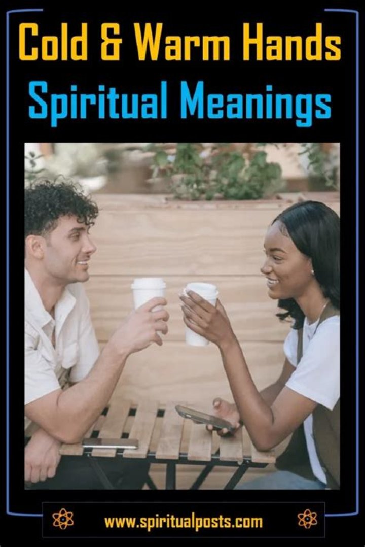 What Do Cold Hands Mean Spiritually: 12 Meanings