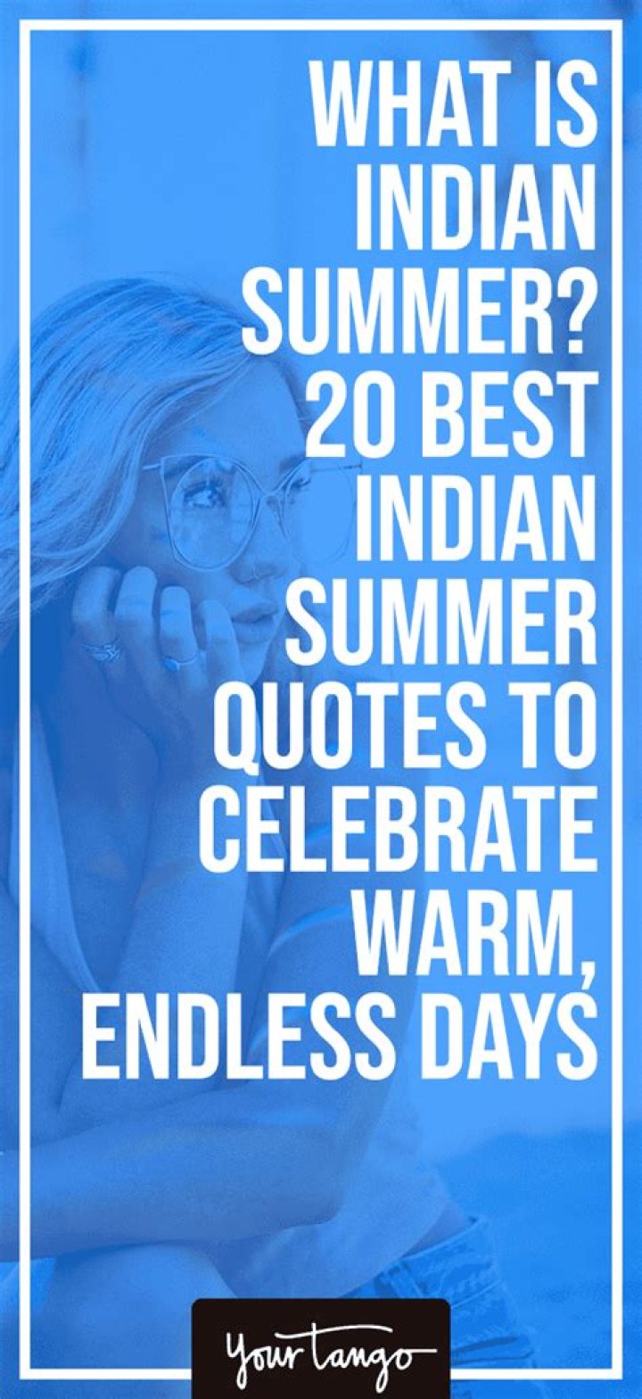 What Is Indian Summer? 20 Best Indian Summer Quotes To Celebrate Warm, Endless Days